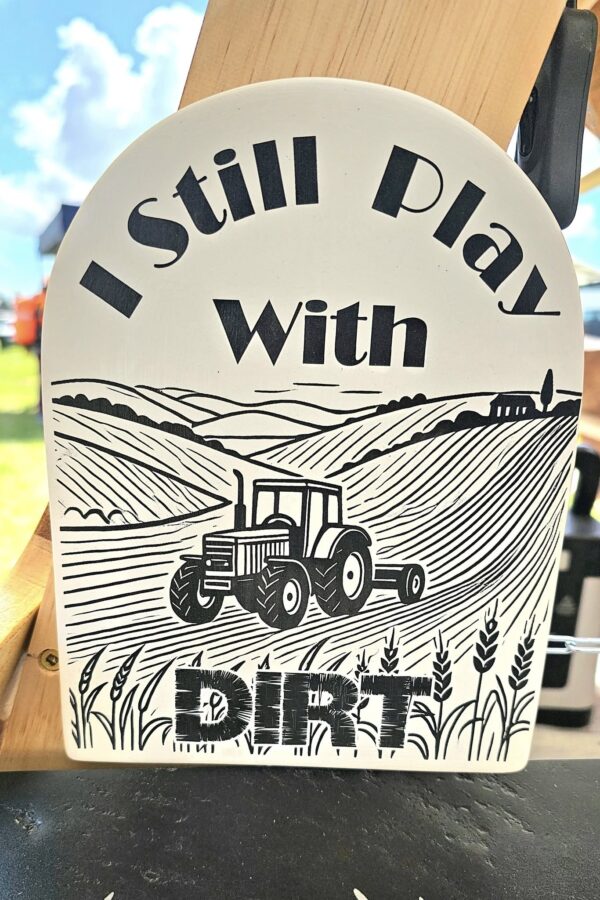 I still play with dirt